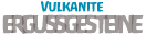 Vulkanite Ergussgesteine